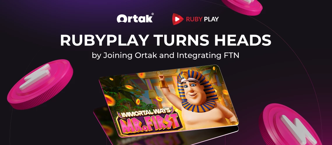 RubyPlay Debuts on Ortak and Integrates FTN as a Supported Cryptocurrency