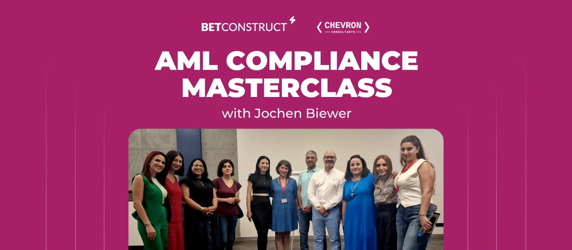 BetConstruct Hosts Masterclass on AML Compliance with the Managing Director of Chevron Group