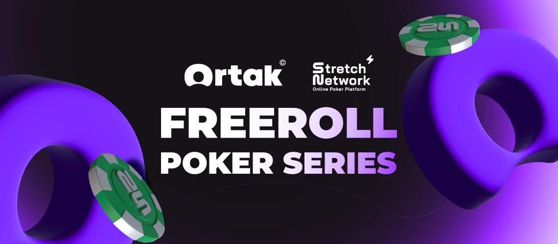 Ortak and Stretch Network Join Forces for the Ortak Freeroll Poker Series