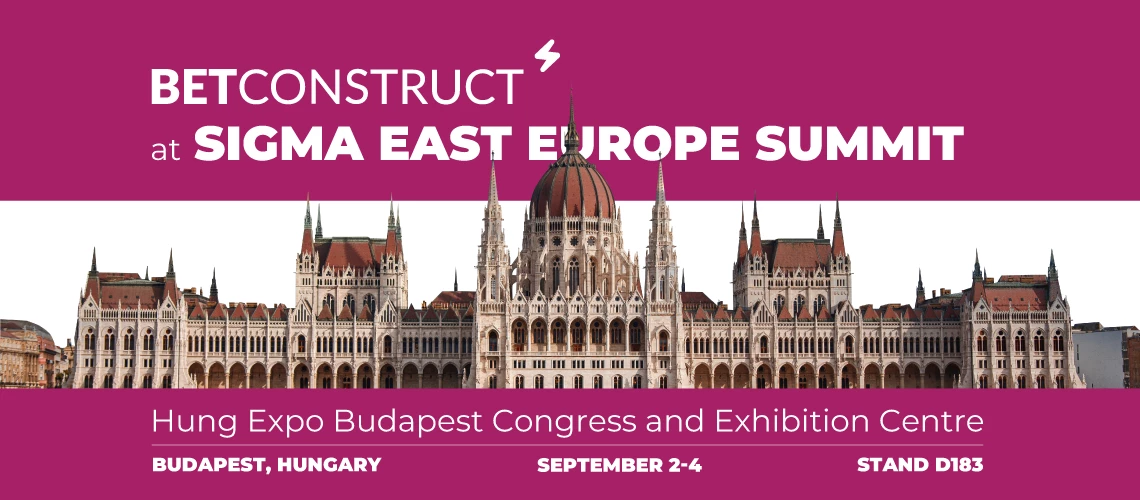 BetConstruct Returns to Budapest for SiGMA East Europe Summit