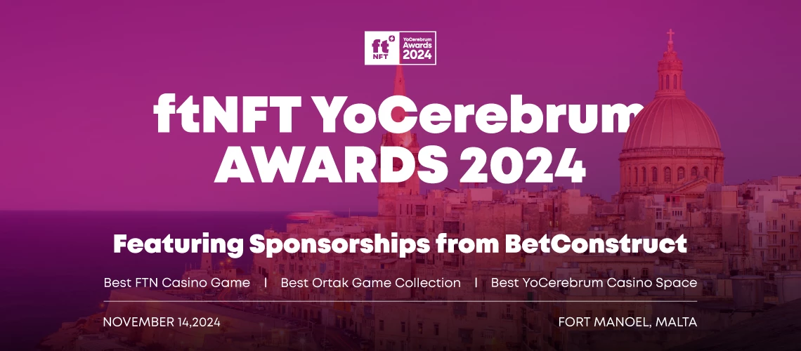 BetConstruct Invites Enthusiasts to the 3rd ftNFT YoCerebrum Awards