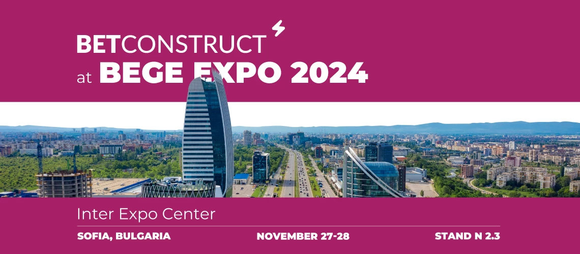  BetConstruct to Showcase at BEGE in Bulgaria