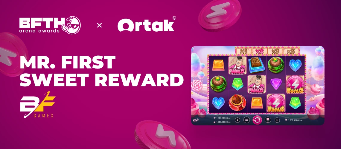 Mr. First Sweet Reward by BF Games joins Ortak x B.F.T.H. Arena Awards’24